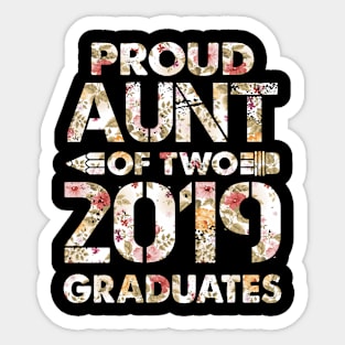 Proud Aunt of two 2019 Graduates Flower Twin Aunt Graduation Sticker